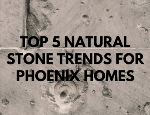 Top 5 Natural Stone Trends for Phoenix Homes